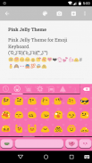 Pink Jelly Emoji Keyboard Skin ဖန်သားပြင်ဓာတ်ပုံ 3