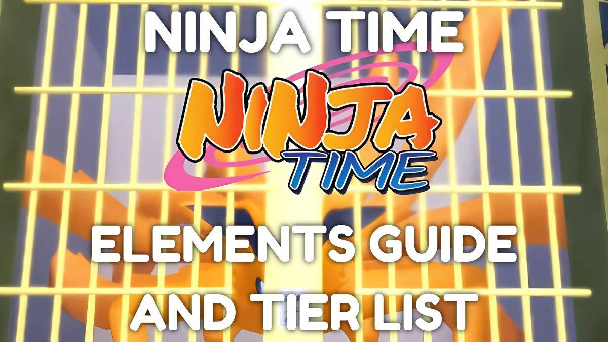 Ultimate Ninja Time Elements 가이드 및 계층 목록 [출시]