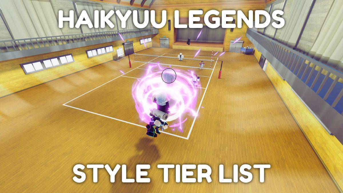 Haikyuu Legends Tier List onthuld: beste stijlen voor elke positie