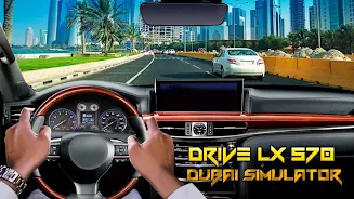 Drive LX 570 Dubai Simulator स्क्रीनशॉट 3