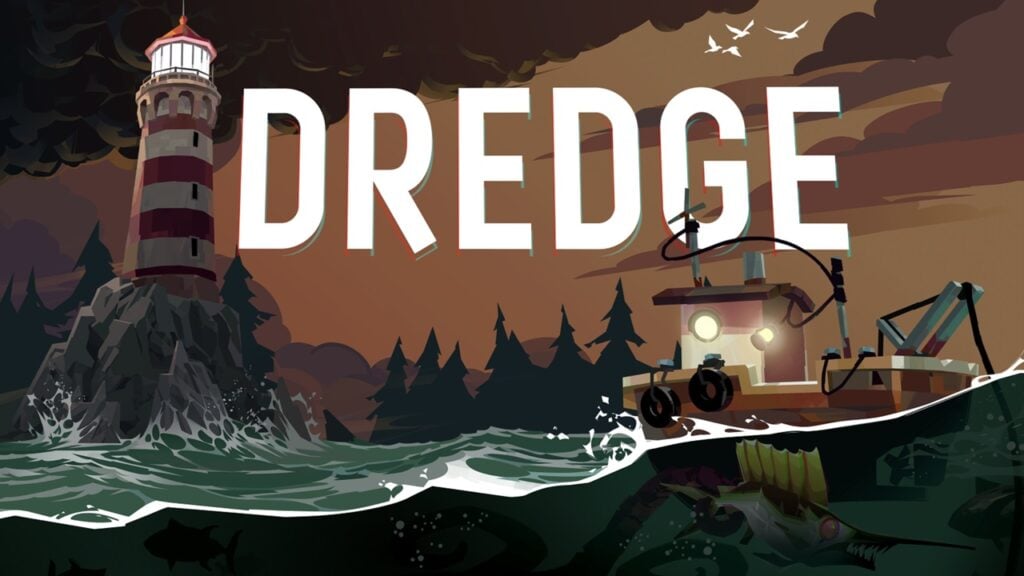 令人毛骨悚然的可怕钓鱼游戏 Dredge 即将登陆 Android！