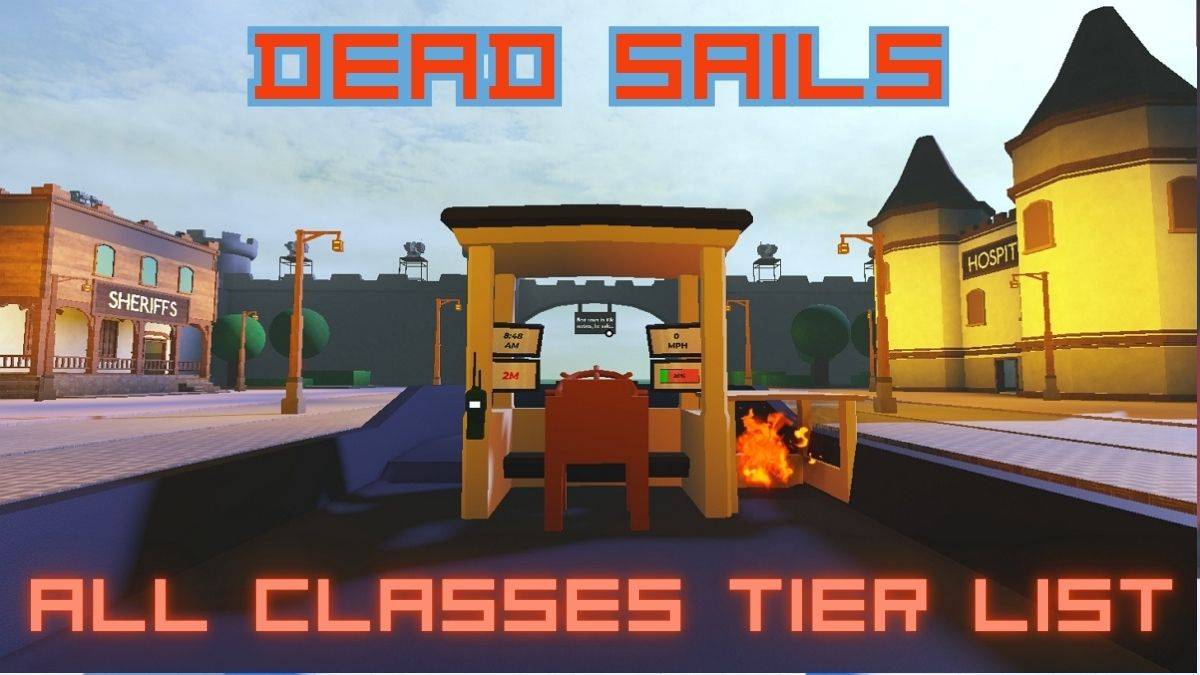 “ Dead Sails班級列表：所有課程的終極指南”