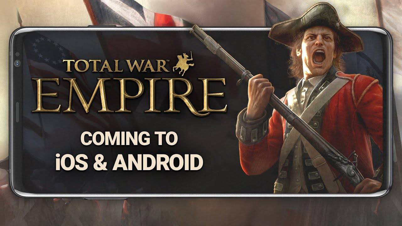 Breaking: 'Total War: Empire' ditetapkan untuk menaklukkan medan perang mudah alih