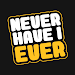 Never Have I Ever