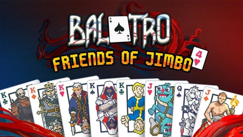 Balatro วางแพ็คทำงานร่วมกันใหม่ Friends of Jimbo 4!