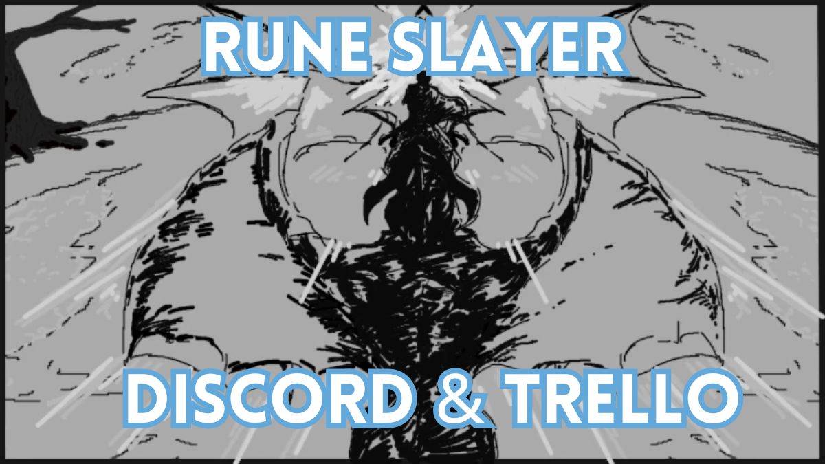 Rune Slayer: Trello Board and Discord Community
