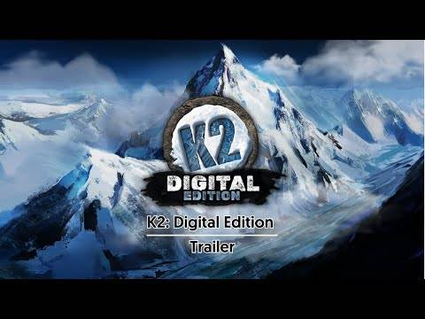 K2: ဒီဂျစ်တယ်ထုတ်ဝေ - တောင်တက်စိန်ခေါ်မှု