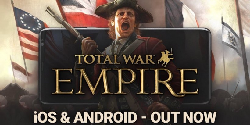 Total War: Hinahamon ka ng Empire na dominahin ang mundo sa ika-18 siglo, sa Android at iOS