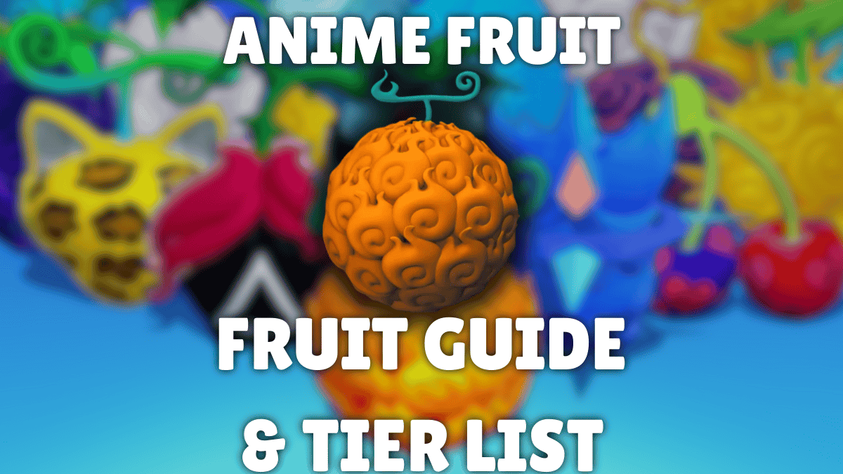 Anime Fruit Wiosna 2023: Najwyższej klasy moce i przewodnik strategiczny